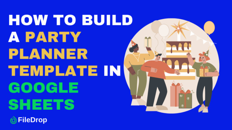 How to Build The Best Party Planner Template in Google Sheets